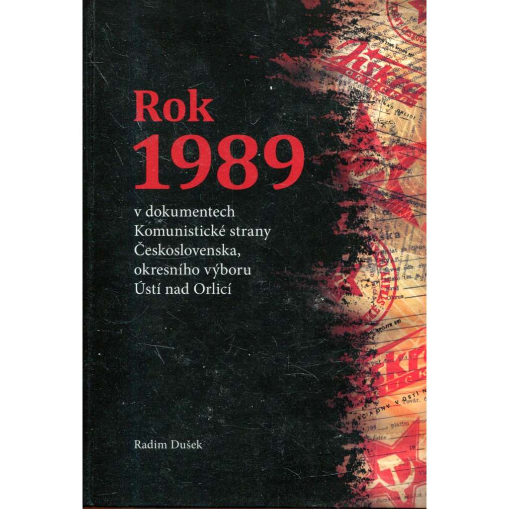 Rok 1989 v dokumentech Komunistické strany Československa, okresního výboru Ústí nad Orlicí