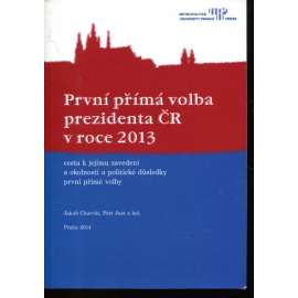 První přímá volba prezidenta ČR v roce 2013