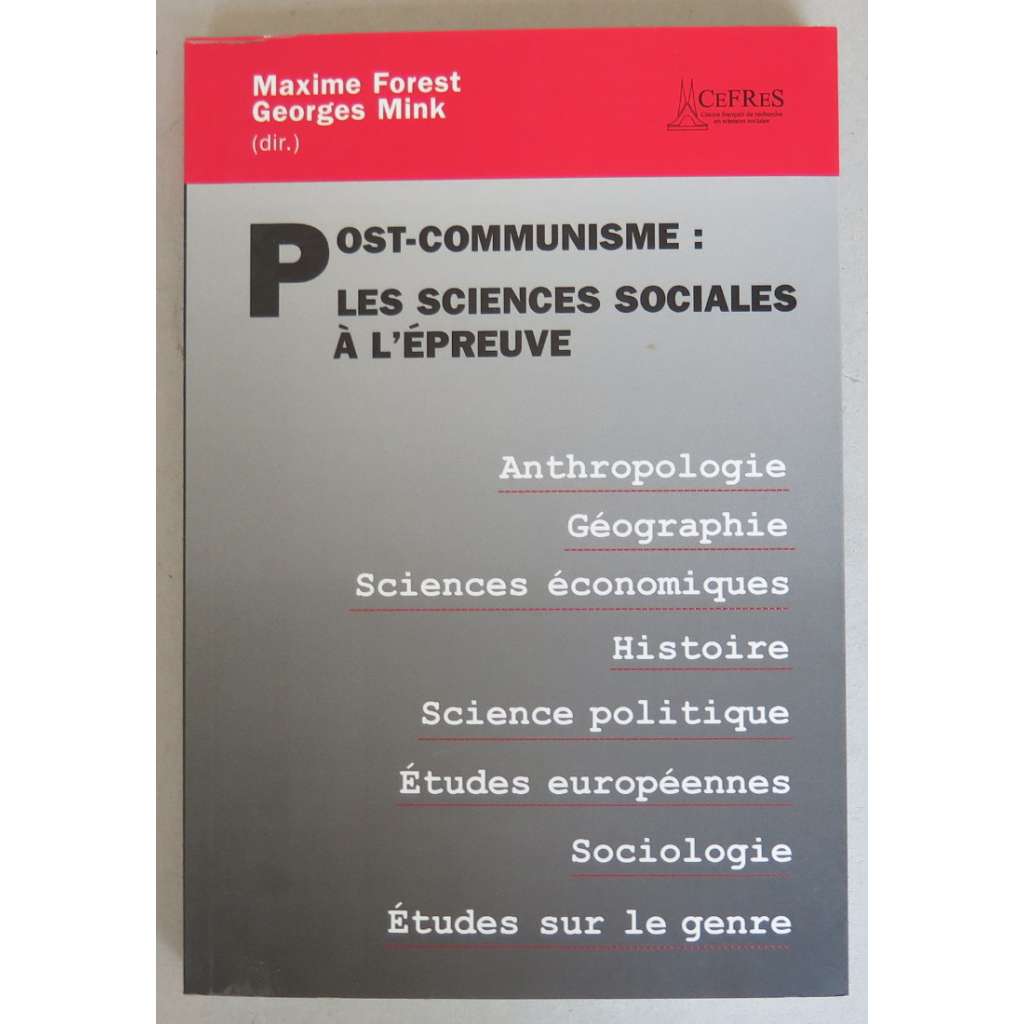 Post-communisme: les sciences sociales a l'epreuve