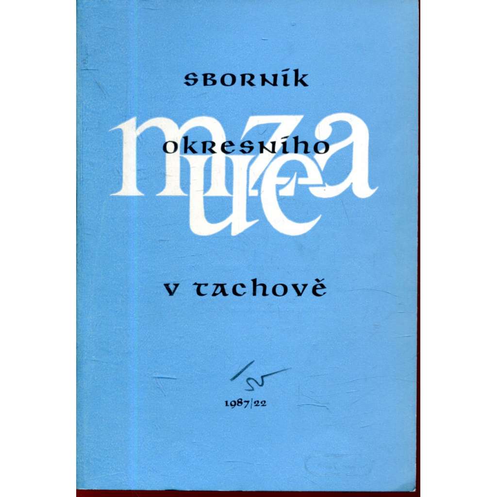 Sborník Okresního muzea v Tachově 1987/22
