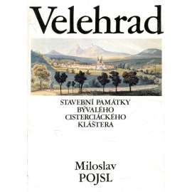 Velehrad - Stavební památky bývalého cisterciáckého kláštera [klášter cisterciáků; architektura]