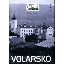 Volarsko (Zmizelé Čechy) okolí města Volary, Šumava, Lenora, Stožec, Soumarský most, Třístoličník)