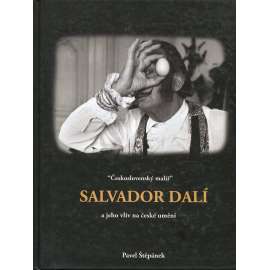 "Československý malíř" Salvador Dalí a jeho vliv na české umění