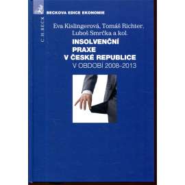 Insolvenční praxe v České republice v období 2008-2013