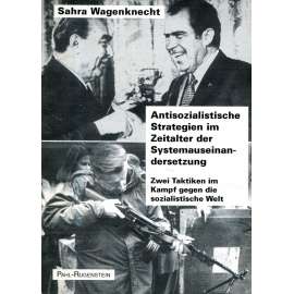 Antisozialistische Strategien in Zeitalter der Systemauseinandersetzung