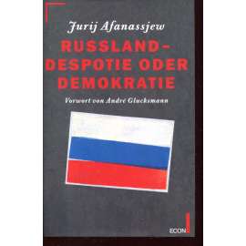 Russland-Despotie oder Demokratie