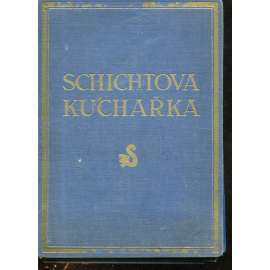 Schichtova kuchařka (komplet 5 sešitů - Moučníky, Masné pokrmy, Polévky, Omáčky, Zelenina, Ryby, Paštiky, Saláty, Nápoje, Zmrzlina, Kompoty dj.) Schichtova kuchařka (komplet 5 sešitů - Moučníky, Masné pokrmy, Polévky, Omáčky, Zelenina, Ryby, Paštiky, Saláty, Nápoje, Zmrzlina, Kompoty dj.)