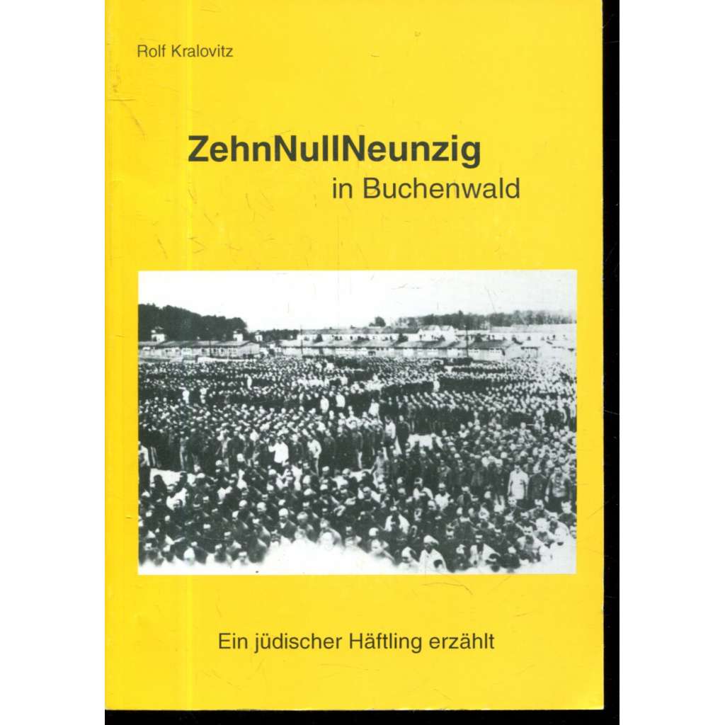 ZehnNullNeunzig in Buchenwald + CD
