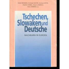 Tscheche, Slowaken und Deutsche