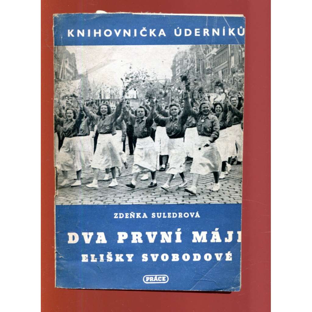 Dva první máje Elišky Svobodové