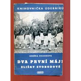 Dva první máje Elišky Svobodové