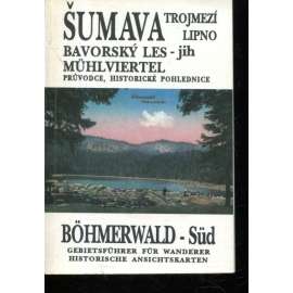 Šumava Lipno, Trojmezí (Bavorský les - jih Mühlviertel) Šumava Lipno, Trojmezí (Bavorský les - jih Mühlviertel)