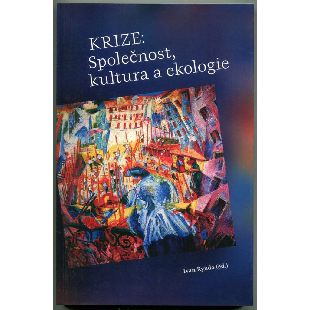 Krize. Společnost, kultura a ekologie