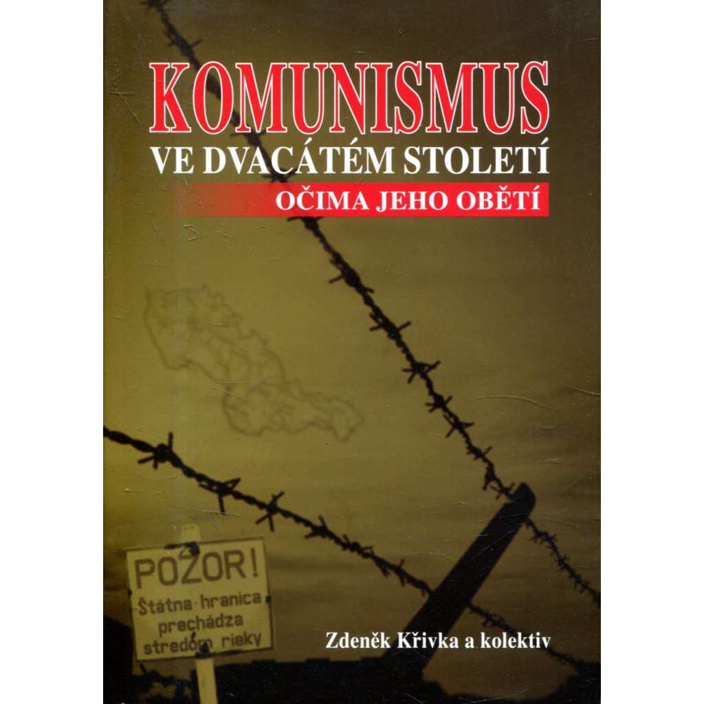 Komunismus ve dvacátém století očima jeho obětí