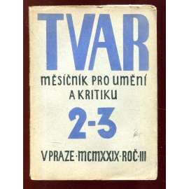 Tvar. Měsíčník pro umění a kritiku. 1929, roč. III., č. 2-3