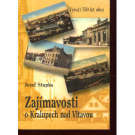 Zajímavosti o Kralupech nad Vltavou [Kralupy; příspěvky k historii města]