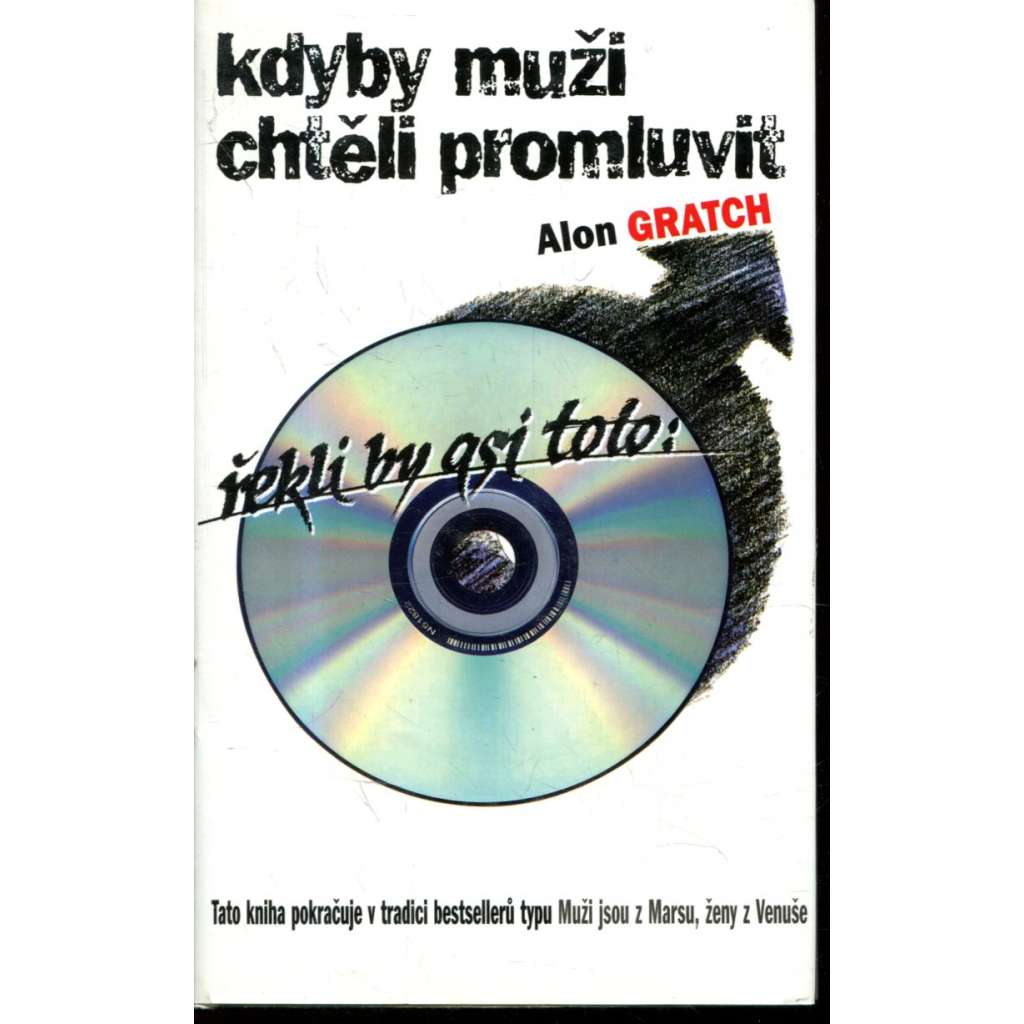 Kdyby muži chtěli promluvit, řekli by asi toto