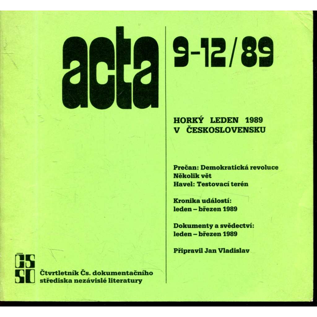 Acta 9-12/89. Horký leden 1989 v Československu (exilové vydání)