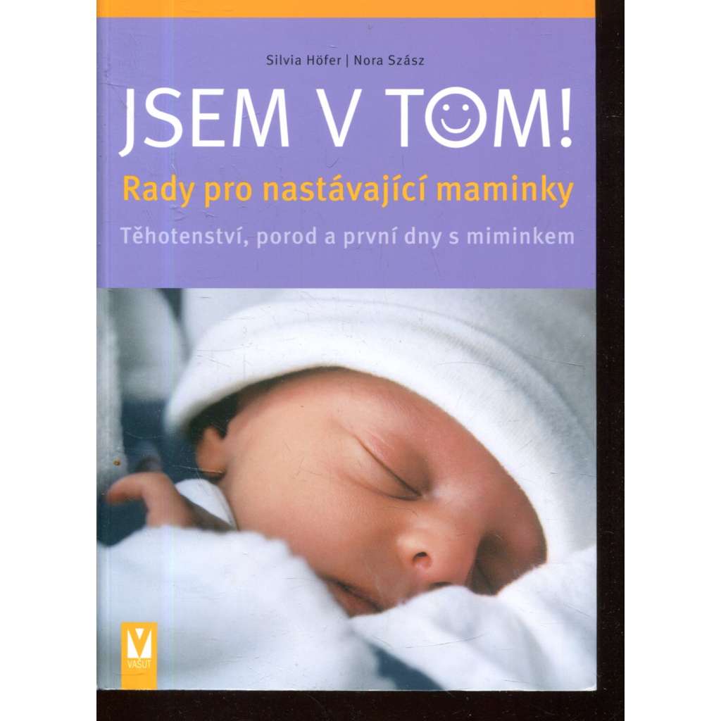 Jsem v tom! - Rady pro nastávající maminky