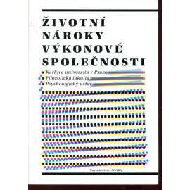 Životní nároky výkonové společnosti