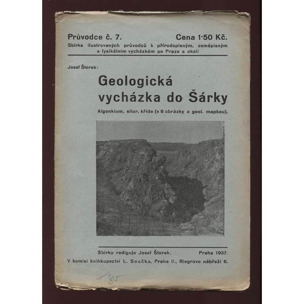 Geologická vycházka do Šárky (geologie, Šárka, Praha) Geologická vycházka do Šárky (geologie, Šárka, Praha)