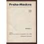 Praha-Moskva. I.-III. Revue pro kulturní a hospodářskou spolupráci ČSR a SSSR (1936, 1937, 1938) [Sovětský svaz, Rusko, komunismus]