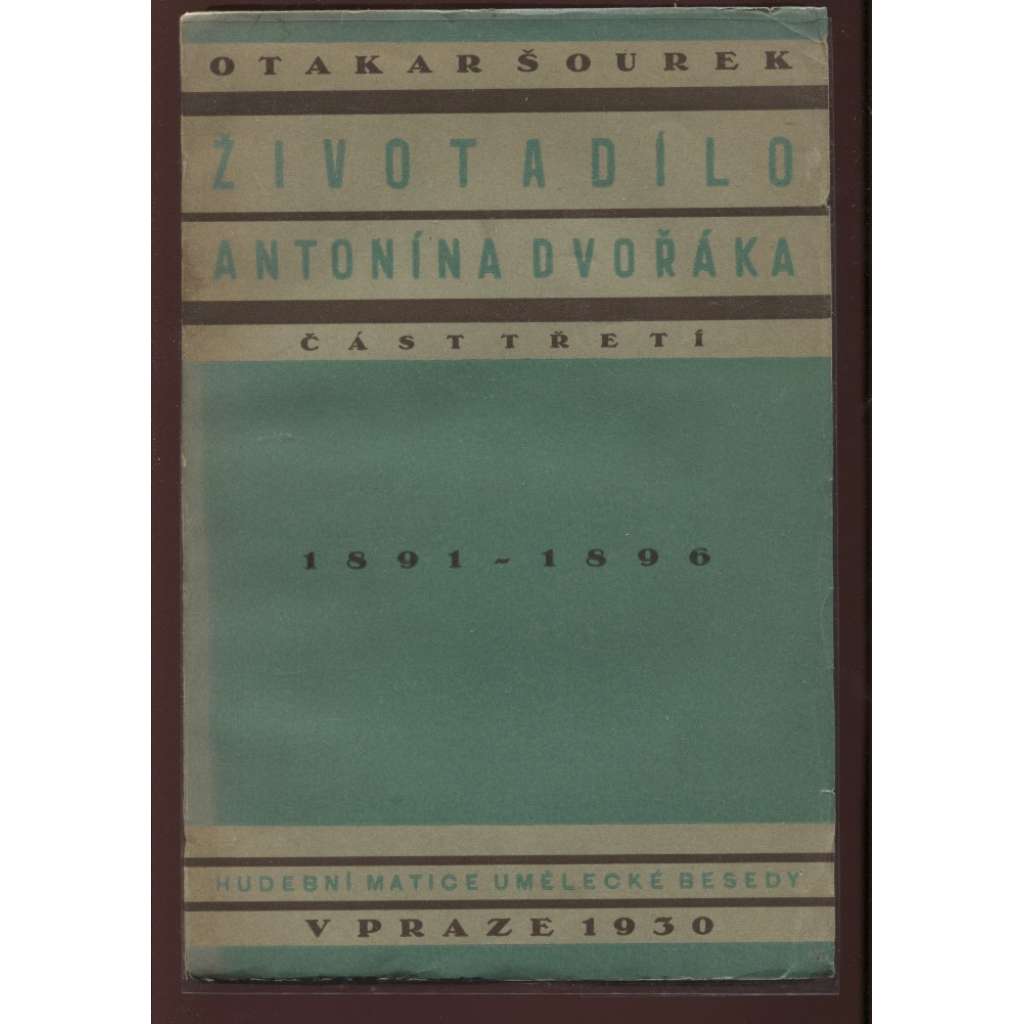 Život a dílo Antonína Dvořáka, část III. (obálka Ladislav Sutnar)