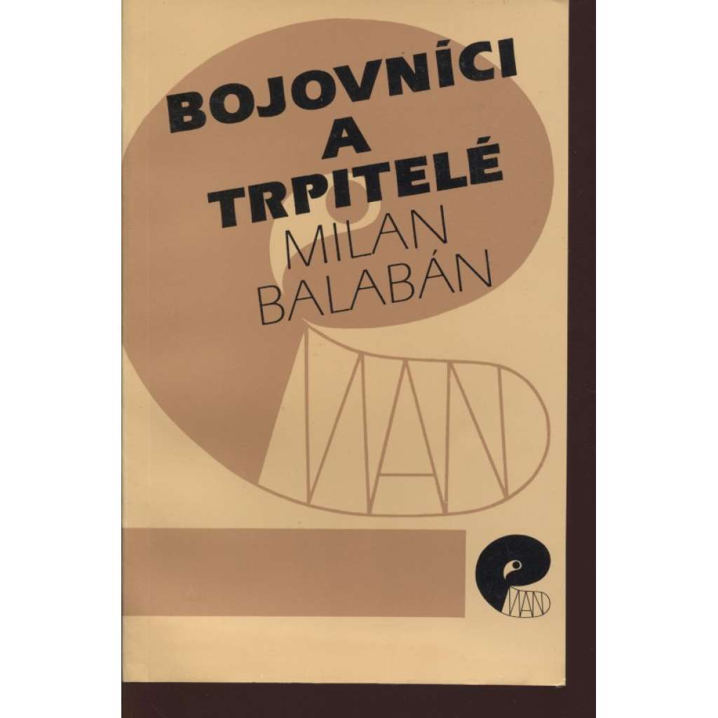 Bojovníci a trpitelé
