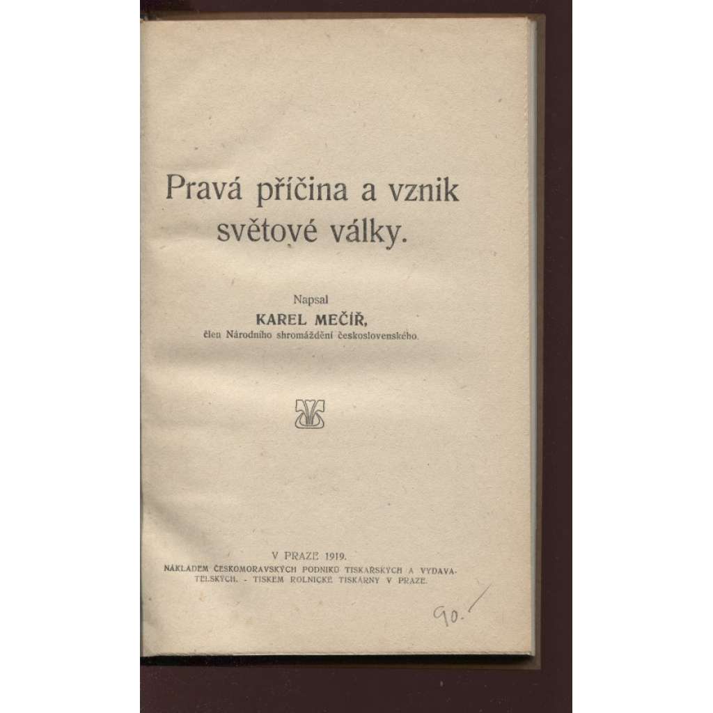 Pravá příčina a vznik světové války