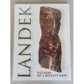 Landek: Witness of a Distant Past