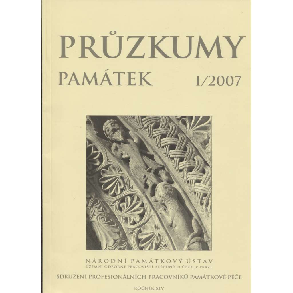 Průzkumy památek, roč. XIV. I/2007  (Časopis Národního památkového ústavu - památky, architektura, stavby)