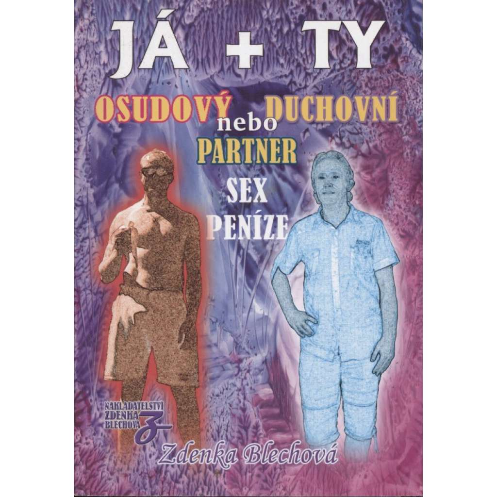 Já + ty - osudový nebo duchovní partner