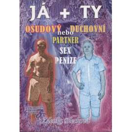Já + ty - osudový nebo duchovní partner