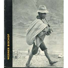 Werner Bischof (Umělecká fotografie, sv. 7)