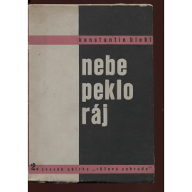 Nebe, peklo, ráj (obálka a typografie Karel Teige) - Konstantin Biebl - Básně z let 1929-1930