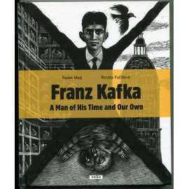 Franz Kafka. A Man of His Time and Our Own (EN)