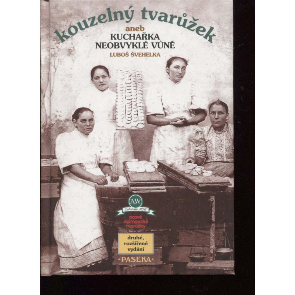 Kouzelný tvarůžek aneb Kuchařka neobvyklé vůně [kuchařka, recepty, syrečky]