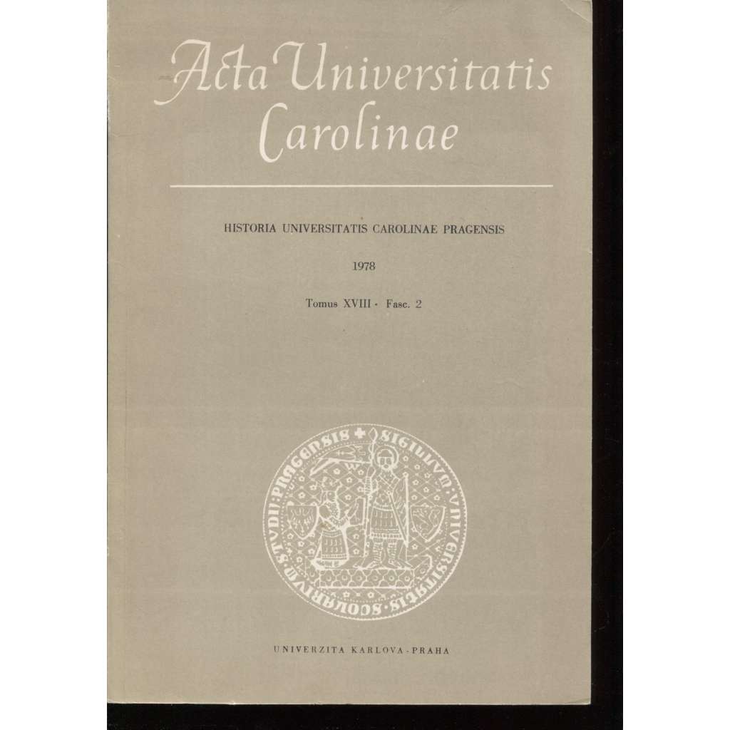 Příspěvky k dějinám Univerzity Karlovy (Acta Universitatis Carolinae Pragensis 1978)