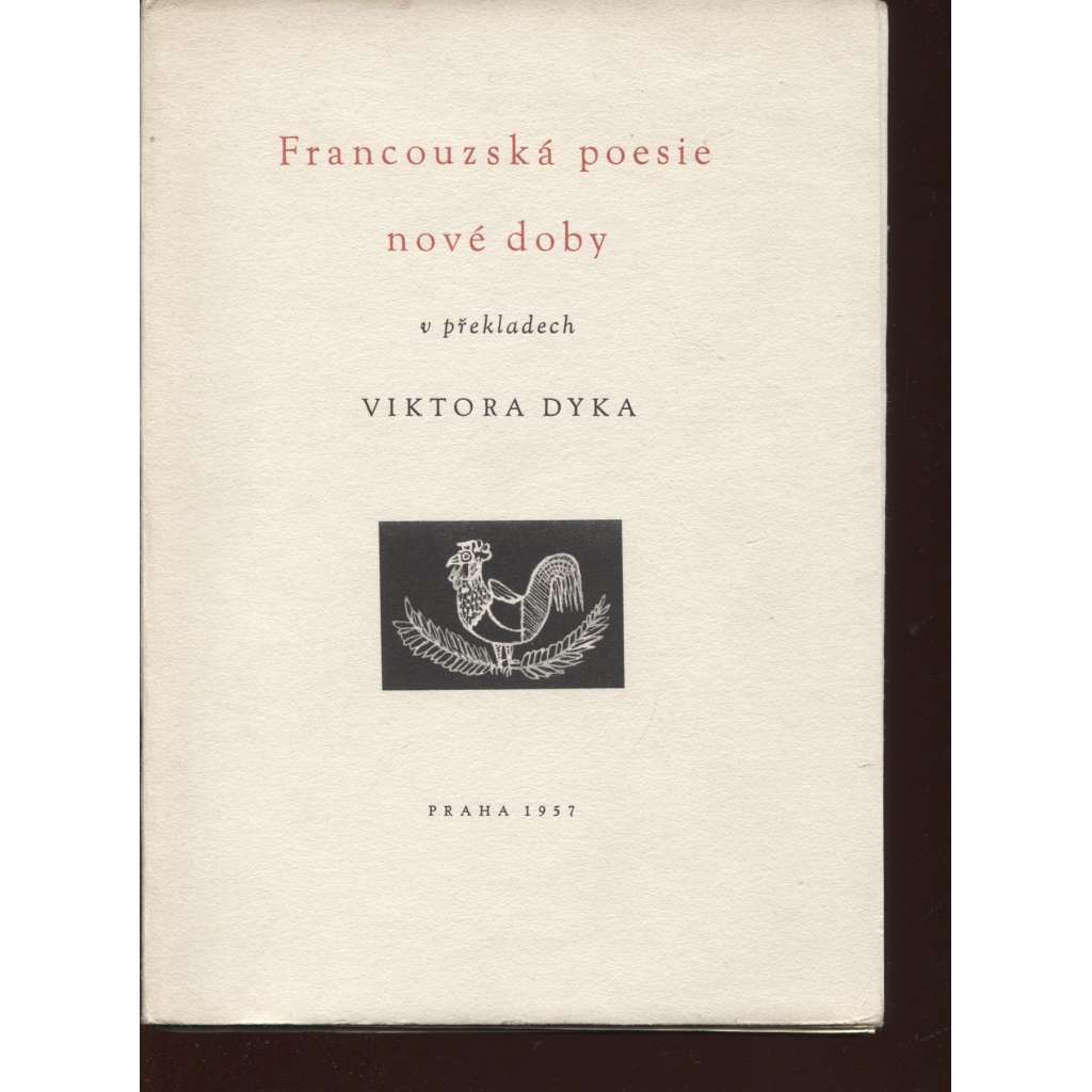 Francouzská poesie nové doby (1x grafika František Tichý a pět ilustrací) - v překladech Viktora Dyka