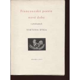 Francouzská poesie nové doby (1x grafika František Tichý a pět ilustrací) - v překladech Viktora Dyka