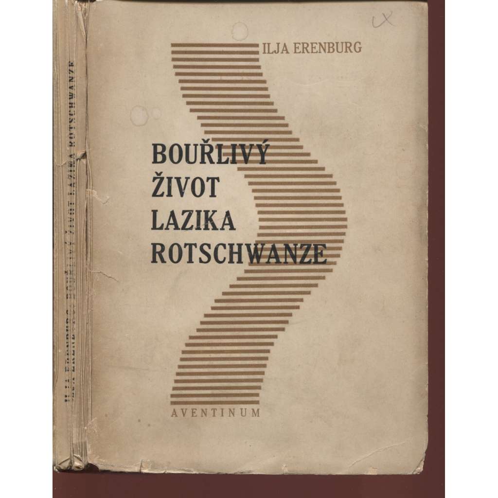 Bouřlivý život Lazika Rotschwanze (podpis Ilja Erenburg)