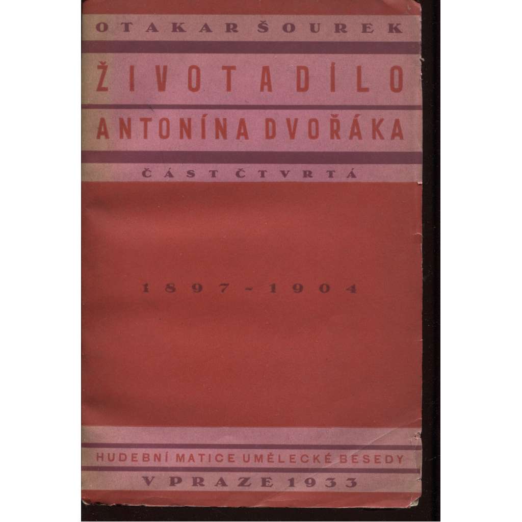 Život a dílo Antonína Dvořáka, část IV. (obálka Ladislav Sutnar)