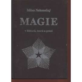 Magie v historii, teorii a praxi Magie v historii, teorii a praxi