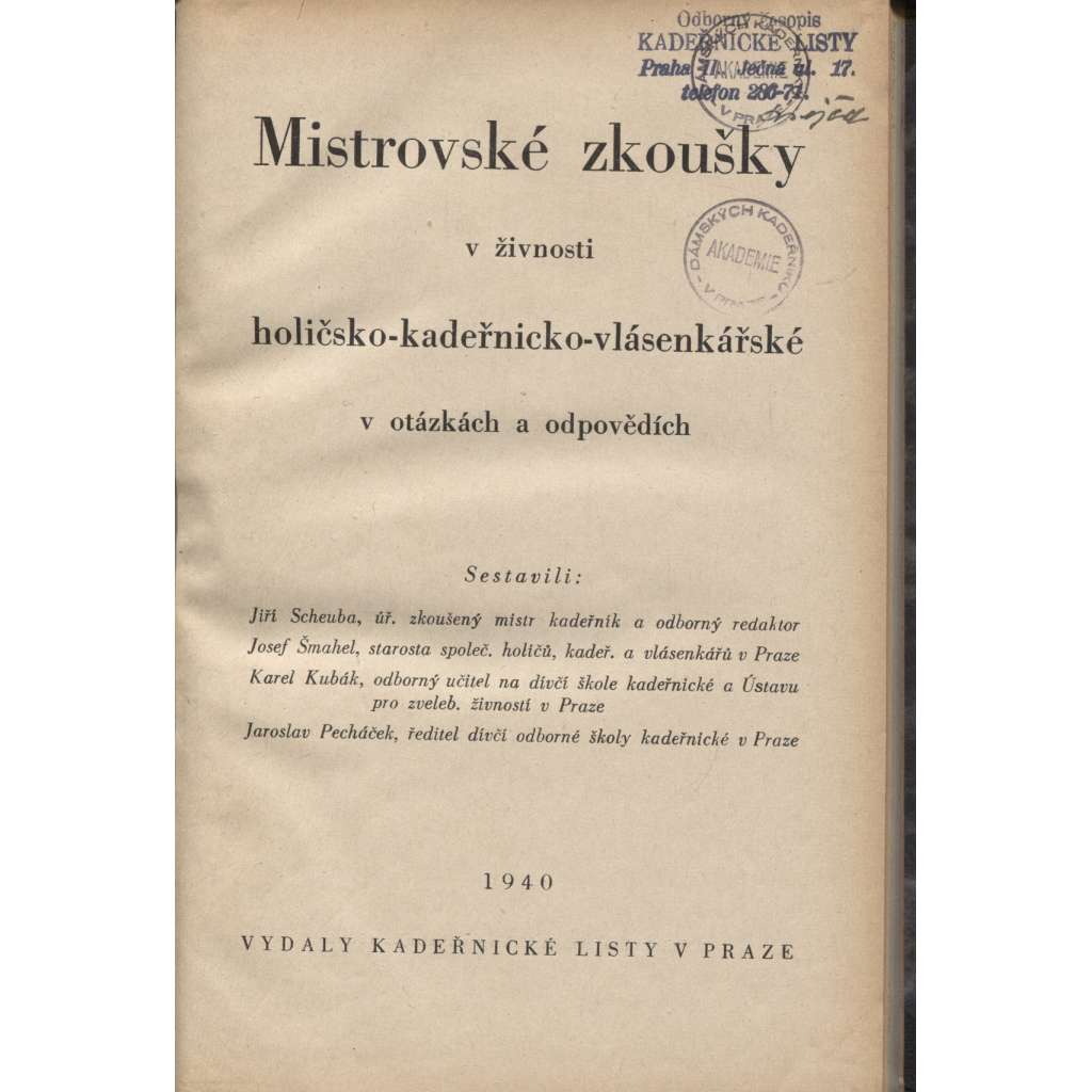 Mistrovské zkoušky v živnosti holičsko-kadeřnicko-vlásenkářské v otázkách a odpovědích (Kadeřnické listy, móda)