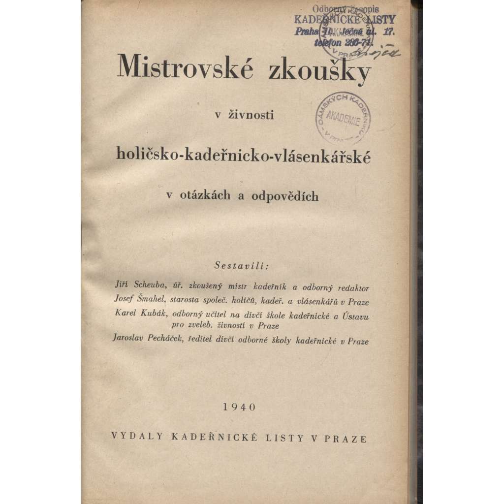 Mistrovské zkoušky v živnosti holičsko-kadeřnicko-vlásenkářské v otázkách a odpovědích (Kadeřnické listy, móda)