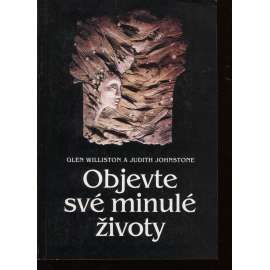 Objevte své minulé životy (reinkarnace, karma) Objevte své minulé životy (reinkarnace, karma)