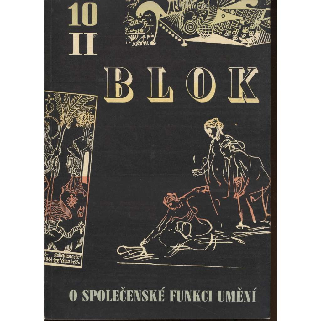 Blok - časopis pro umění, roč. II., číslo 10/1948. O společenské funkci umění