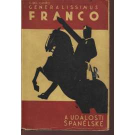 Generalissimus Franco a události španělské