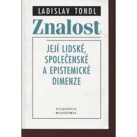 Znalost. Její lidské, společenské a epistemické dimenze