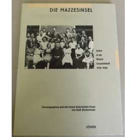 Die Mazzesinsel. Juden in der Wiener Leopoldstadt 1918-1938